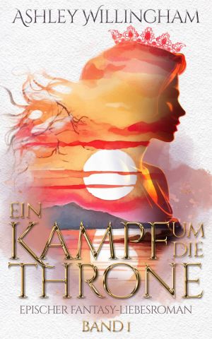[Kampf um die Throne 01] • Ein Kampf um die Throne